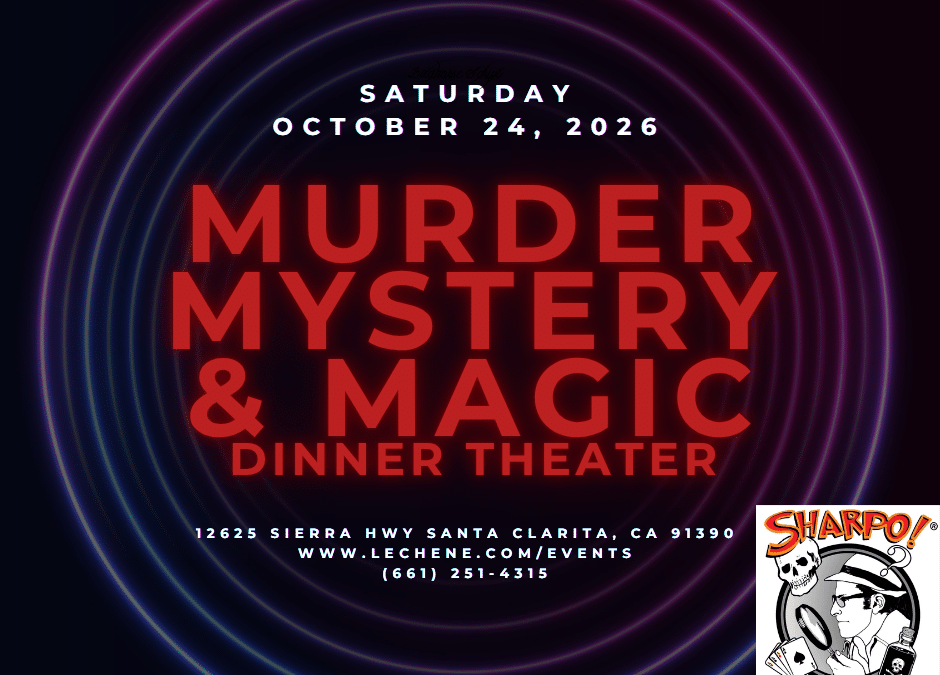 October, 2026 – Murder Mystery and Magic at Le Chene